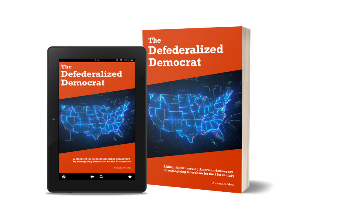 The Defederalized Democrat Preview